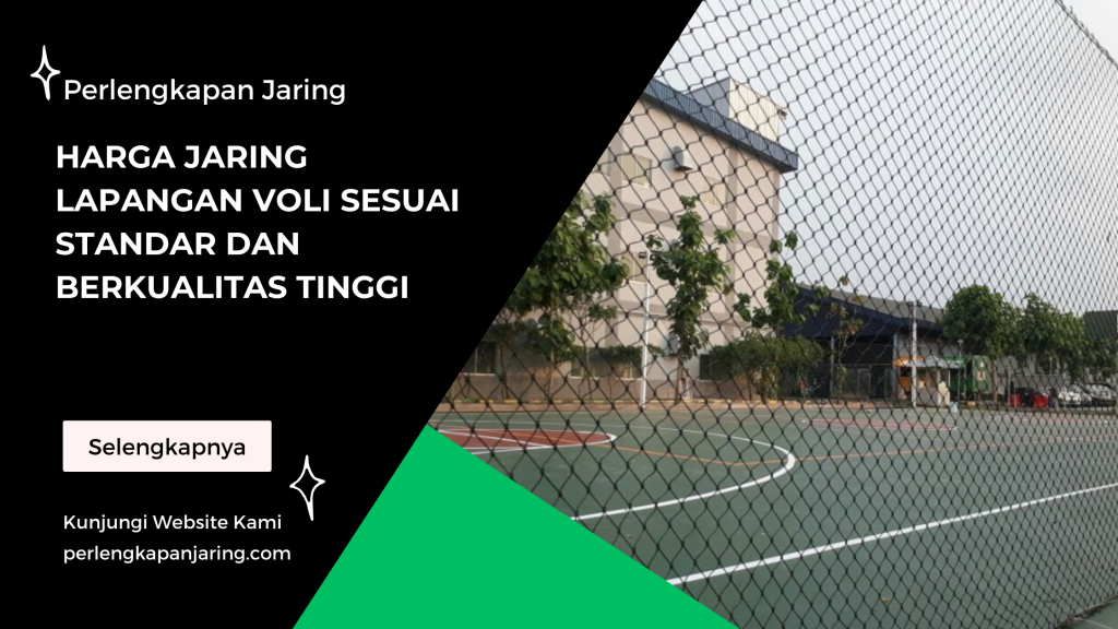 Harga Jaring Lapangan Voli Sesuai Standar dan Berkualitas Tinggi