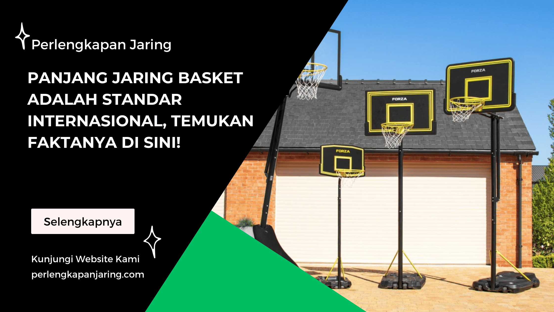 Panjang Jaring Basket Adalah Standar Internasional, Temukan Faktanya di Sini!